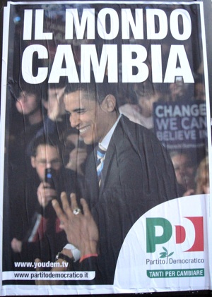 Poster of Barack Obama, titled 'Il mondo cambia' (The world changes), Rome, Italy, November 2008
